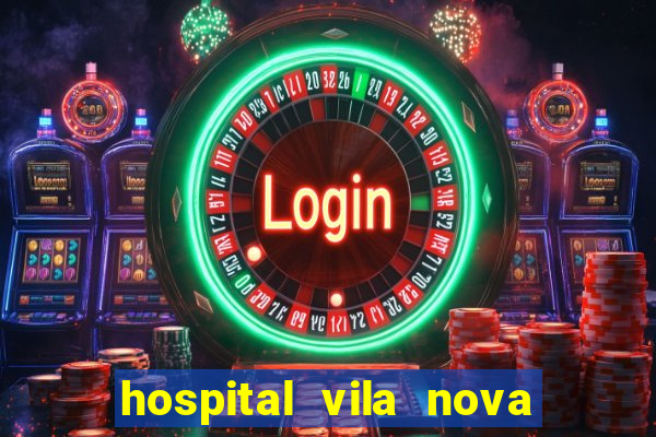 hospital vila nova star trabalhe conosco